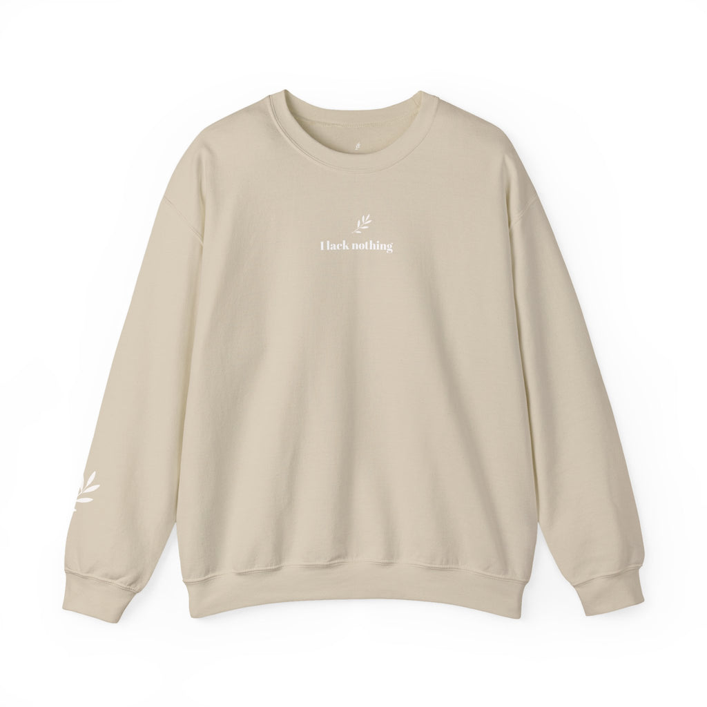 "I lack nothing" Sweatshirt - Unisex