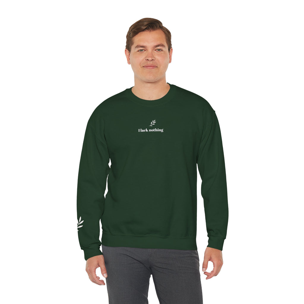 "I lack nothing" Sweatshirt - Unisex