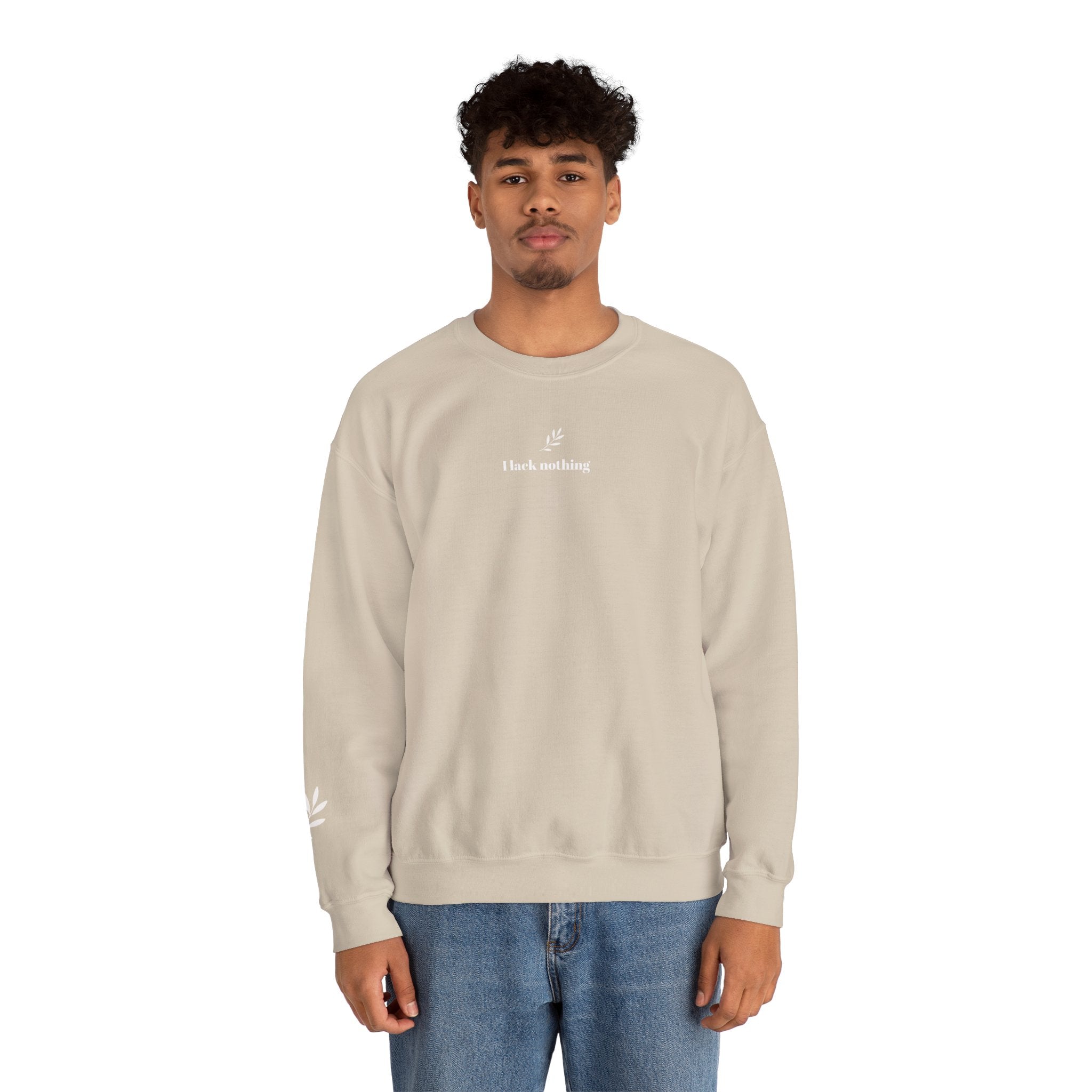 "I lack nothing" Sweatshirt - Unisex