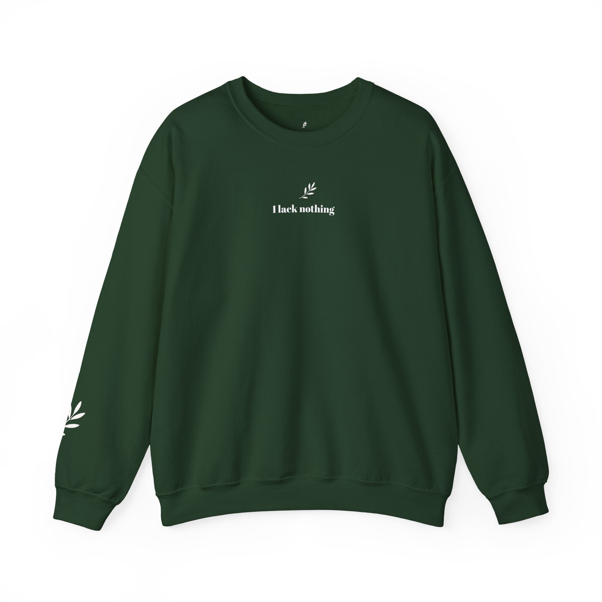 "I lack nothing" Sweatshirt - Unisex